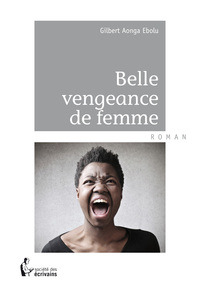 BELLE VENGEANCE DE FEMME