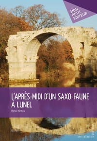 L'APRES-MIDI D'UN SAXO-FAUNE A LUNEL