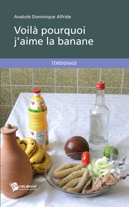 Voilà pourquoi j'aime la banane