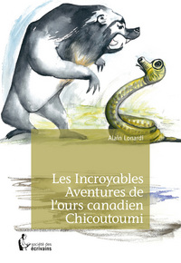 Les incroyables aventures de l'ours canadien Chicoutoumi