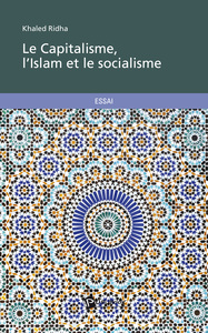LE CAPITALISME, L'ISLAM ET LE SOCIALISME
