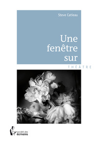UNE FENETRE SUR