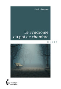 LE SYNDROME DU POT DE CHAMBRE