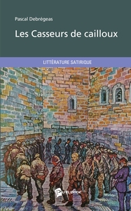 LES CASSEURS DE CAILLOUX