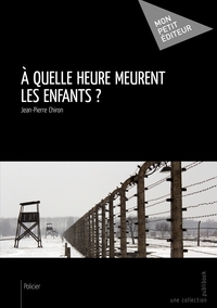 A quelle heure meurent les enfants ?