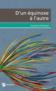 D'UN EQUINOXE A L'AUTRE