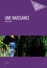 UNE NAISSANCE
