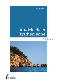 AU-DELA DE LA TYRRHENIENNE