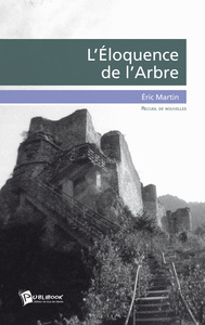 L'ELOQUENCE DE L'ARBRE