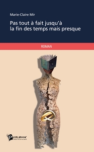 Pas tout à fait jusqu'à la fin des temps mais presque