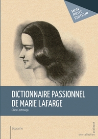 Dictionnaire passionnel de Marie Lafarge