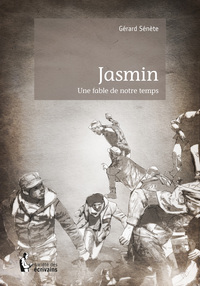 Jasmin - une fable de notre temps