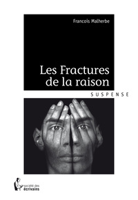 LES FRACTURES DE LA RAISON