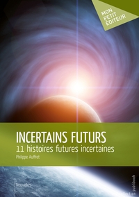 Incertains futurs