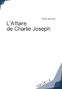 L'affaire de Charlie Joseph