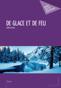 DE GLACE ET DE FEU