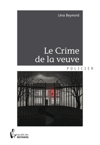 LE CRIME DE LA VEUVE