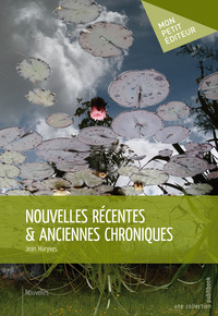 NOUVELLES RECENTES & ANCIENNES CHRONIQUES