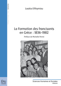 La formation des francisants en Grèce - 1836-1982
