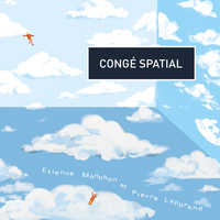 CONGE SPATIAL - AUDIO