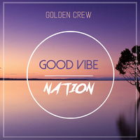 GOOD VIBE NATION - AUDIO