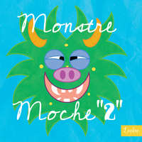 MONSTRE MOCHE 2 - AUDIO