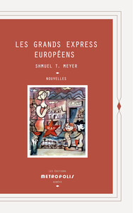 LES GRANDS EXPRESS EUROPEENS