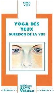 Yoga des yeux - Guérison de la vue