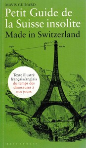Petit guide de la Suisse insolite