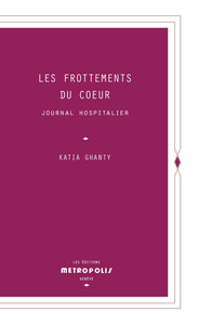 LES FROTTEMENTS DU COEUR - JOURNAL HOSPITALIER