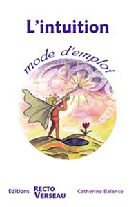 Intuition mode d'emploi