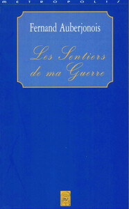 LES SENTIERS DE MA GUERRE