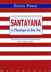 SANTAYANA ET L'AMERIQUE DU BON TON