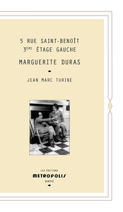 5 rue Saint-Benoît, 3e étage gauche - Marguerite Duras
