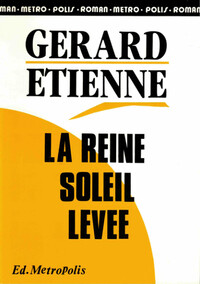 LA REINE SOLEIL LEVEE