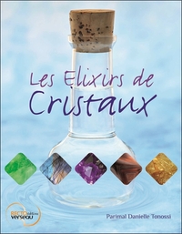 LES ELIXIRS DE CRISTAUX
