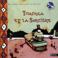 IVACHKA ET LA SORCIERE + CD