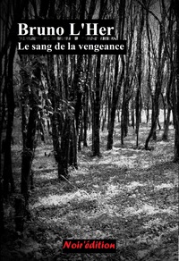 LE SANG DE LA VENGEANCE