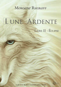 Lune Ardente, Tome 2