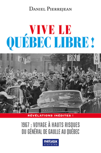 VIVE LE QUEBEC LIBRE !