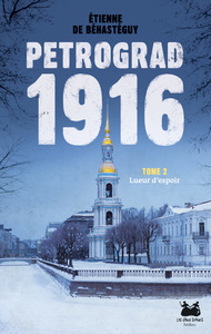 Pétrograd 1916 - Tome 2