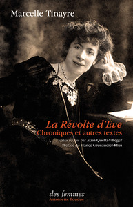 LA REVOLTE D'EVE - CHRONIQUES ET AUTRES TEXTES