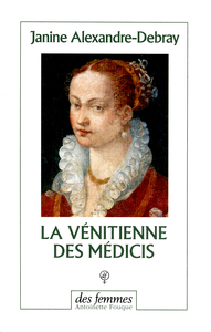 LA VENITIENNE DES MEDICIS