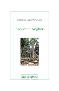 ENCORE ET ANGKOR