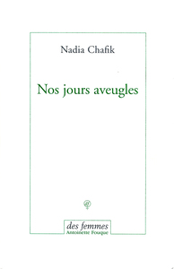 Nos jours aveugles