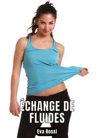 Échange de fluides