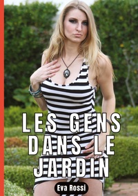 LES GENS DANS LE JARDIN