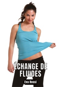 Échange de fluides