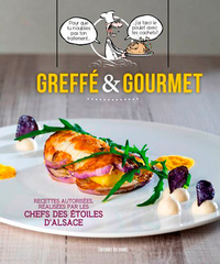 GREFFE ET GOURMET. RECETTES GOURMANDES