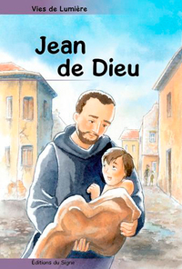 VIES DE LUMIERE - JEAN DE DIEU